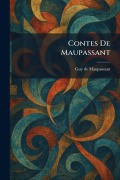 Cover-Bild zum Titel 'Contes De Maupassant' von 'Guy de Maupassant'