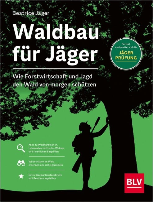 Waldbau für Jäger - Beatrice Jäger