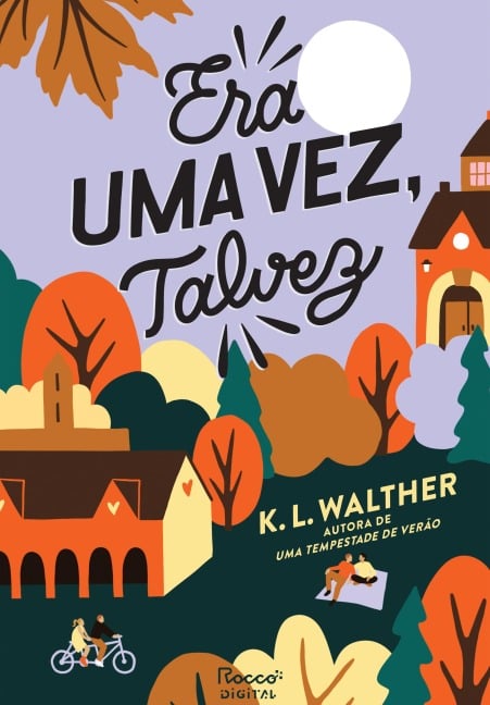 Era uma vez, talvez - K. L. Walther