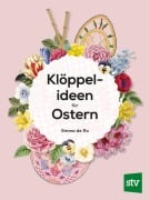 Cover-Bild zum Titel 'Klöppelideen für Ostern' von 'Emma de Ro'
