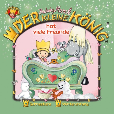 03: Der kleine König hat viele Freunde - Hedwig Munck, Achim Gieseler