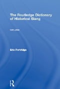 Cover-Bild zum Titel 'The Routledge Dictionary of Historical Slang' von 'Eric Partridge'