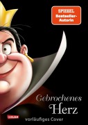 Cover-Bild zum Titel 'Disney Villains 12: Gebrochenes Herz (Villains "Herzkönigin" - Alice im Wunderland)' von 'Walt Disney, Serena Valentino'