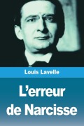 Cover-Bild zum Titel 'L'erreur de Narcisse' von 'Louis Lavelle'