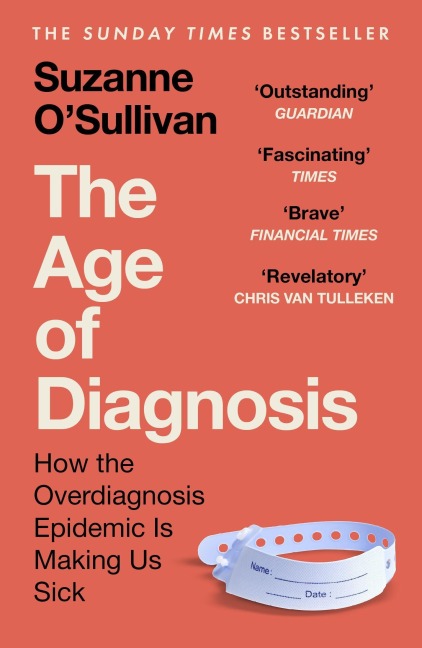 The Age of Diagnosis - Suzanne O'Sullivan