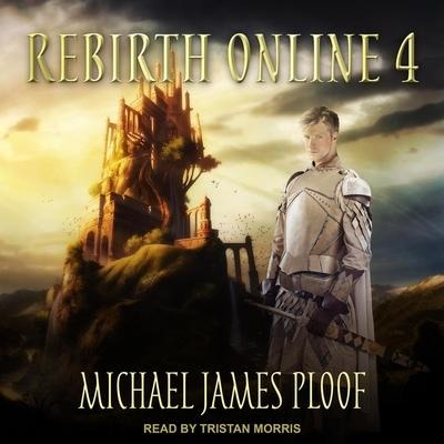 Rebirth Online 4 Lib/E - Michael James Ploof