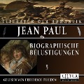 Cover-Bild zum Titel 'Biographische Belustigungen 5' von 'Jean Paul'