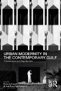 Cover-Bild zum Titel 'Urban Modernity in the Contemporary Gulf' von ''