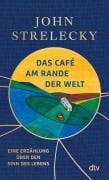 Cover-Bild zum Titel 'Das Café am Rande der Welt' von 'John Strelecky'
