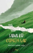 Cover-Bild zum Titel 'Sana Bir Cümlem Var' von 'Hatice Döne Gül'