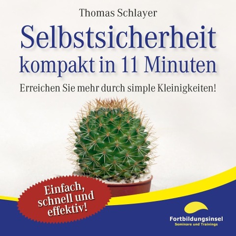 Selbstsicherheit - kompakt in 11 Minuten - Thomas Schlayer