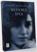 Cover-Bild zum Titel 'Kederli Ipek' von 'Furug Ferruhzad'