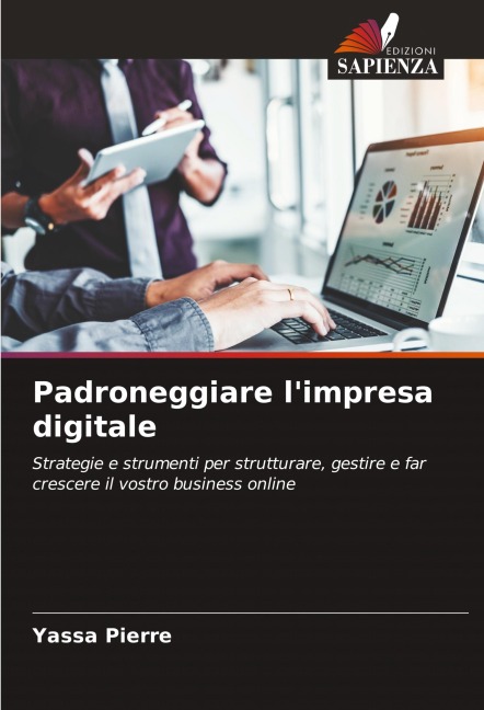 Padroneggiare l'impresa digitale - Yassa Pierre