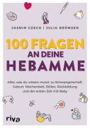 Cover-Bild zum Titel '100 Fragen an deine Hebamme' von 'Jasmin Czech, Julia Brömsen'