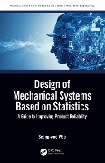Cover-Bild zum Titel 'Design of Mechanical Systems Based on Statistics' von 'Seong-Woo Woo'