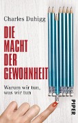 Cover-Bild zum Titel 'Die Macht der Gewohnheit: Warum wir tun, was wir tun' von 'Charles Duhigg'