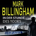Cover-Bild zum Titel 'In der Stunde des Todes' von 'Mark Billingham'