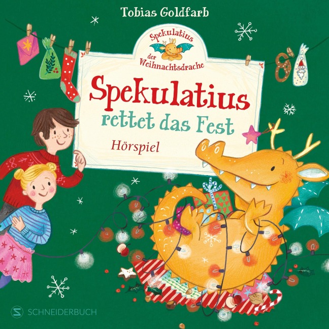Spekulatius, der Weihnachtsdrache. Spekulatius rettet das Fest - Tobias Goldfarb