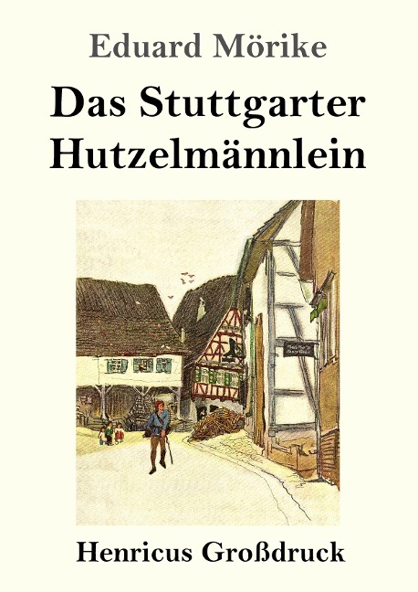 Das Stuttgarter Hutzelmännlein (Großdruck) - Eduard Mörike
