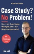 Cover-Bild zum Titel 'Case Study? No Problem!' von 'Andreas Dauerer'