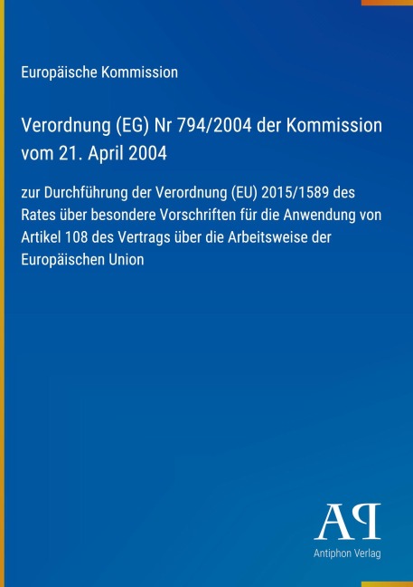 Verordnung (EG) Nr 794/2004 der Kommission vom 21. April 2004 - Europäische Kommission