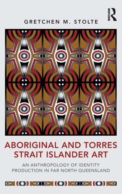 Aboriginal and Torres Strait Islander Art - Gretchen M. Stolte