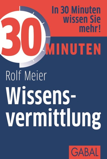 30 Minuten Wissensvermittlung - Rolf Meier
