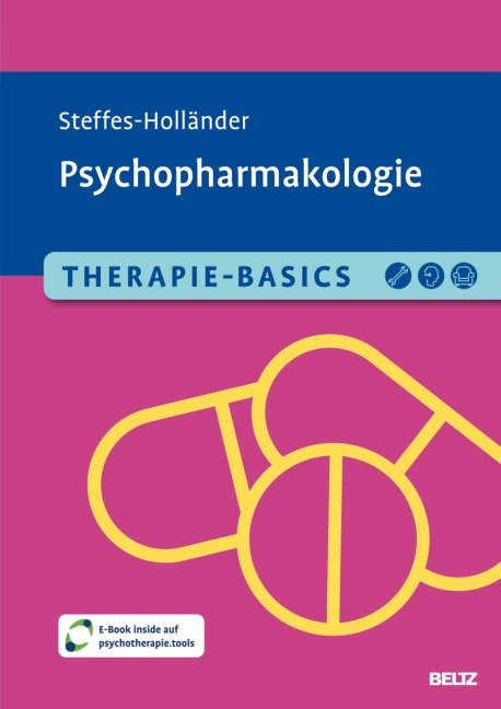 Therapie-Basics Psychopharmakologie - Sven Steffes-Holländer