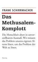 Das Methusalem-Komplott - Frank Schirrmacher
