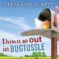 Cover-Bild zum Titel 'Down and Out in Bugtussle Lib/E: The Mad Fat Road to Happiness' von 'Stephanie McAfee'
