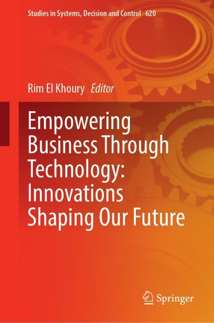 Empowering Business Through Technology: Innovations Shaping Our Future - 