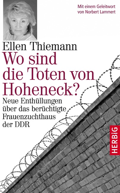 Wo sind die Toten von Hoheneck? - Ellen Thiemann