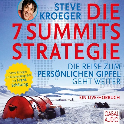 Die 7 Summits Strategie - Steve Kroeger