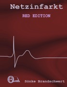 Cover-Bild zum Titel 'Netzinfarkt Red Edition' von 'Sönke Brandschwert'