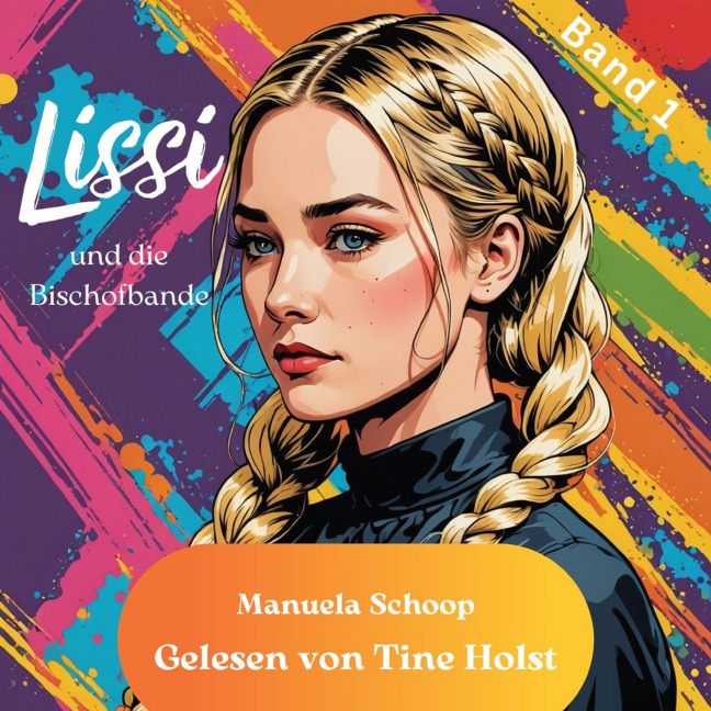 Lissi und die Bischofbande - Manuela Schoop