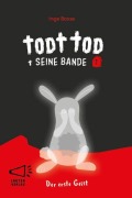 Cover-Bild zum Titel 'Todt Tod und seine Bande Bd1' von 'Inge Bosse'