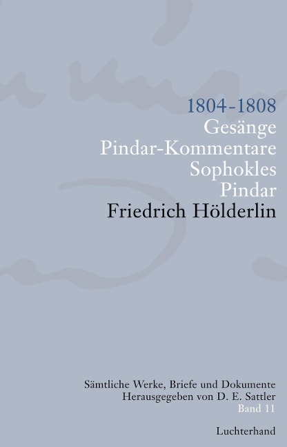 Sämtliche Werke, Briefe und Dokumente. Band 11 - Friedrich Hölderlin
