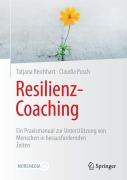 Cover-Bild zum Titel 'Resilienz-Coaching' von 'Tatjana Reichhart, Claudia Pusch'