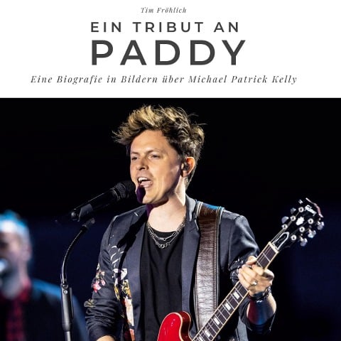 Ein Tribut an Paddy - Tim Fröhlich