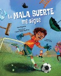 Cover-Bild zum Titel 'La Mala Suerte Me Sigue (Spanish Edition)' von 'Ana Siqueira'