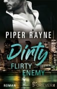 Cover-Bild zum Titel 'Dirty Flirty Enemy' von 'Piper Rayne'