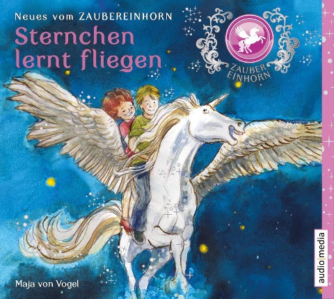 Zaubereinhorn - Sternchen lernt fliegen - Maja von Vogel
