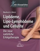 Cover-Bild zum Titel 'Lipoödeme, Lipo-Lymphödeme und Cellulite' von 'Manfred A. Ullrich'