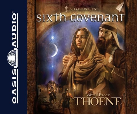 Sixth Covenant - Bodie Thoene, Brock Thoene