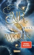 Cover-Bild zum Titel 'Air Awoken (Die Chroniken von Solaris 1)' von 'Elise Kova'