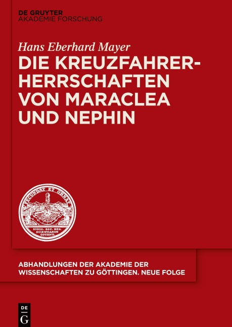 Die Kreuzfahrerherrschaften von Maraclea und Nephin - Hans Eberhard Mayer