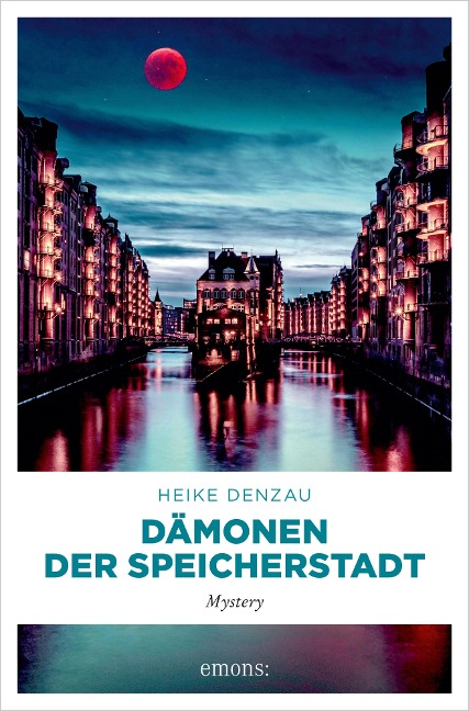Dämonen der Speicherstadt - Heike Denzau