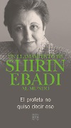 Cover-Bild zum Titel 'Un llamamiento de Shirin Ebadi al mundo' von 'Shirin Ebadi'