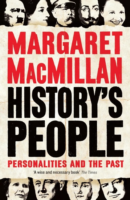 History's People - Margaret Macmillan