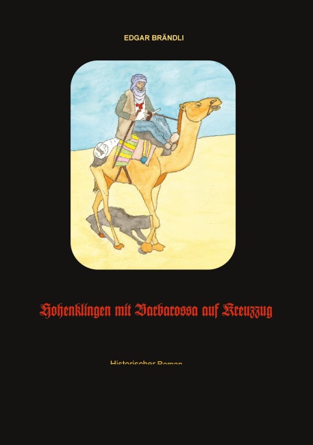 Hohenklingen mit Barbarossa auf Kreuzzug - Edgar Brändli